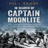 In Search of Captain Moonlite