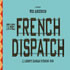 The French Dispatch
