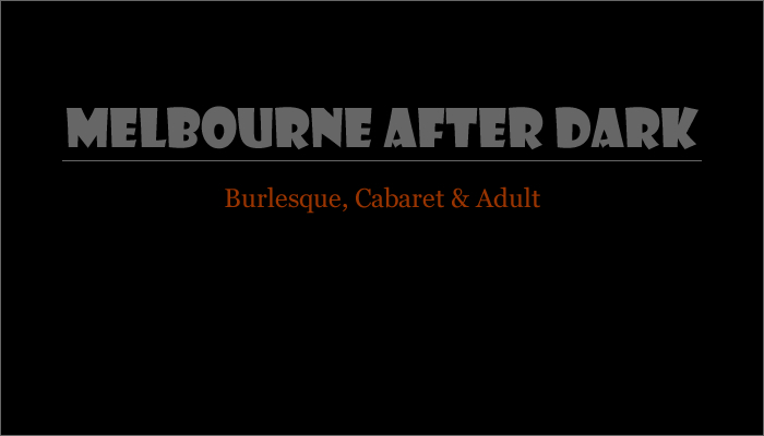 Melbourne After Dark: Adults-Only Entertainment