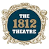 The 1812 Theatre