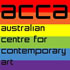 Australian Centre for Contemporary Art