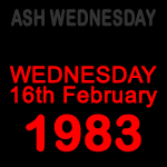 Remembrance: Ash Wednesday | 1983-2026