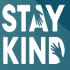 Stay Kind