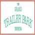 The Grand Trailer Park Taverna