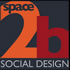 Space2b Social Design