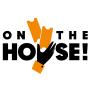 On the House - Free Tickets