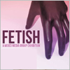 FETISH 