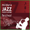 Mildura Jazz Food & Wine Festival 