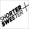 Shorter + Sweeter 