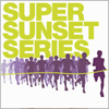 Super Sunset Series 