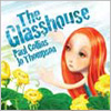 The Glasshouse 