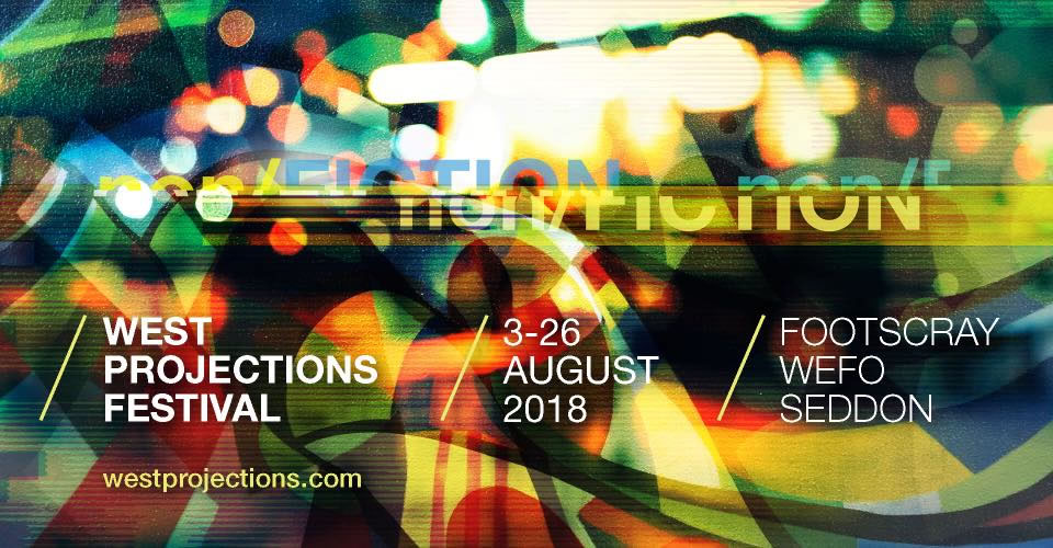 West Projections Festival 2018 West Projections Festival 2018