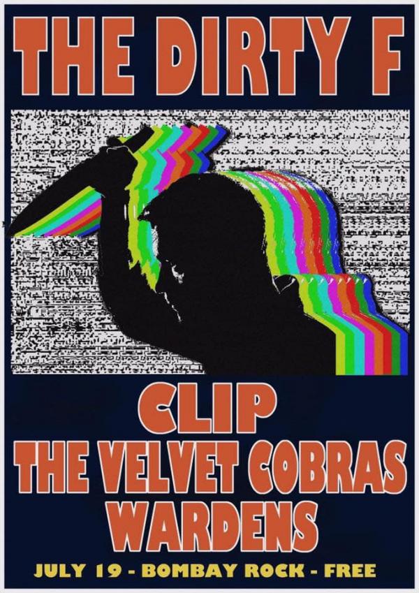 The Dirty F//Clip//The Velvet Cobras//Wardens The Dirty F//Clip//The Velvet Cobras//Wardens