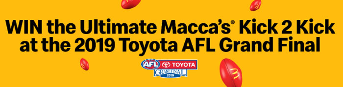 Macca's Kick 2 Kick | 2019 Toyota AFL Grand Final Macca's Kick 2 Kick | 2019 Toyota AFL Grand Final