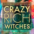 View Event: Crazy Rich Witches @ Witches in Britches