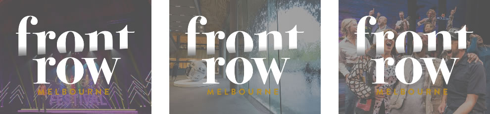 Front Row Melbourne Front Row Melbourne