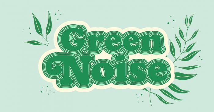 Green Noise Green Noise