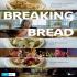 Breaking Bread