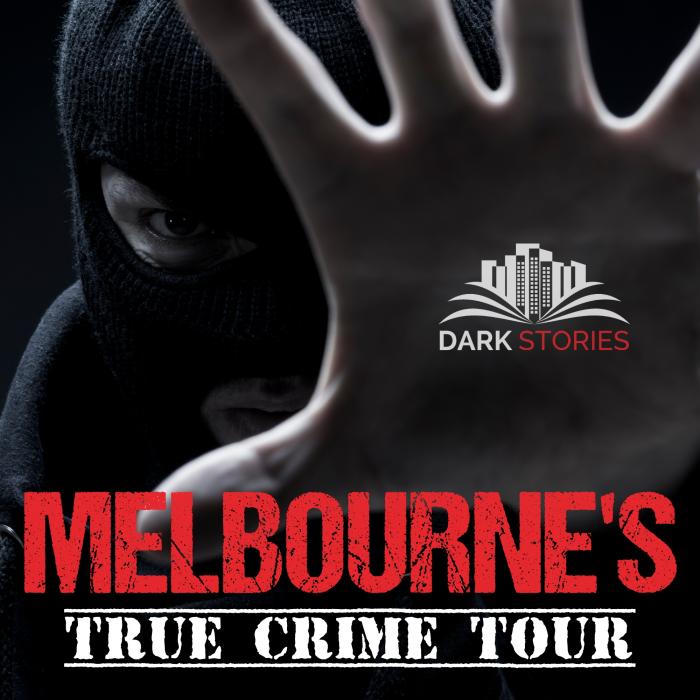 Melbourne's True Crime Tour Melbourne's True Crime Tour