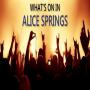 What's On In Alice Springs